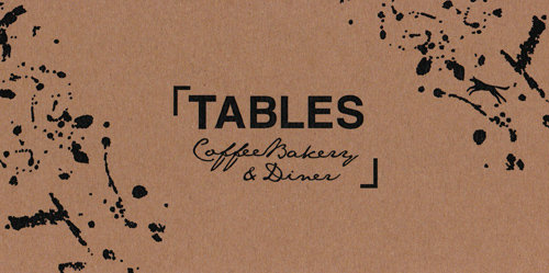 TABLES -Coffee Bakery & Diner-